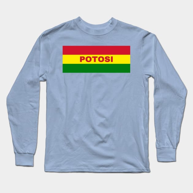 Potosi City in Bolivian Flag Colors Long Sleeve T-Shirt by aybe7elf